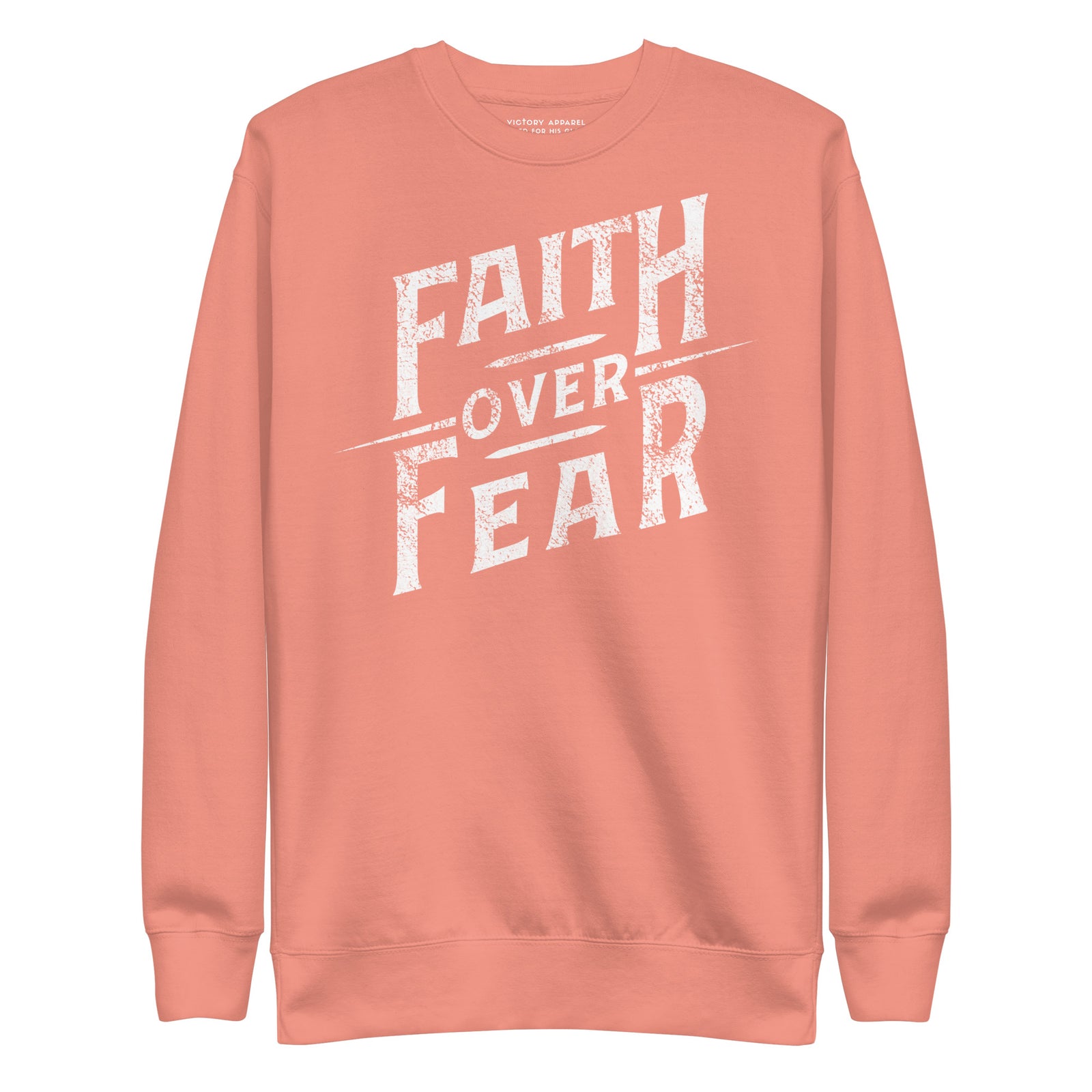 Faith Over Fear Pullover Sweatshirt – Victory Apparel, Inc.